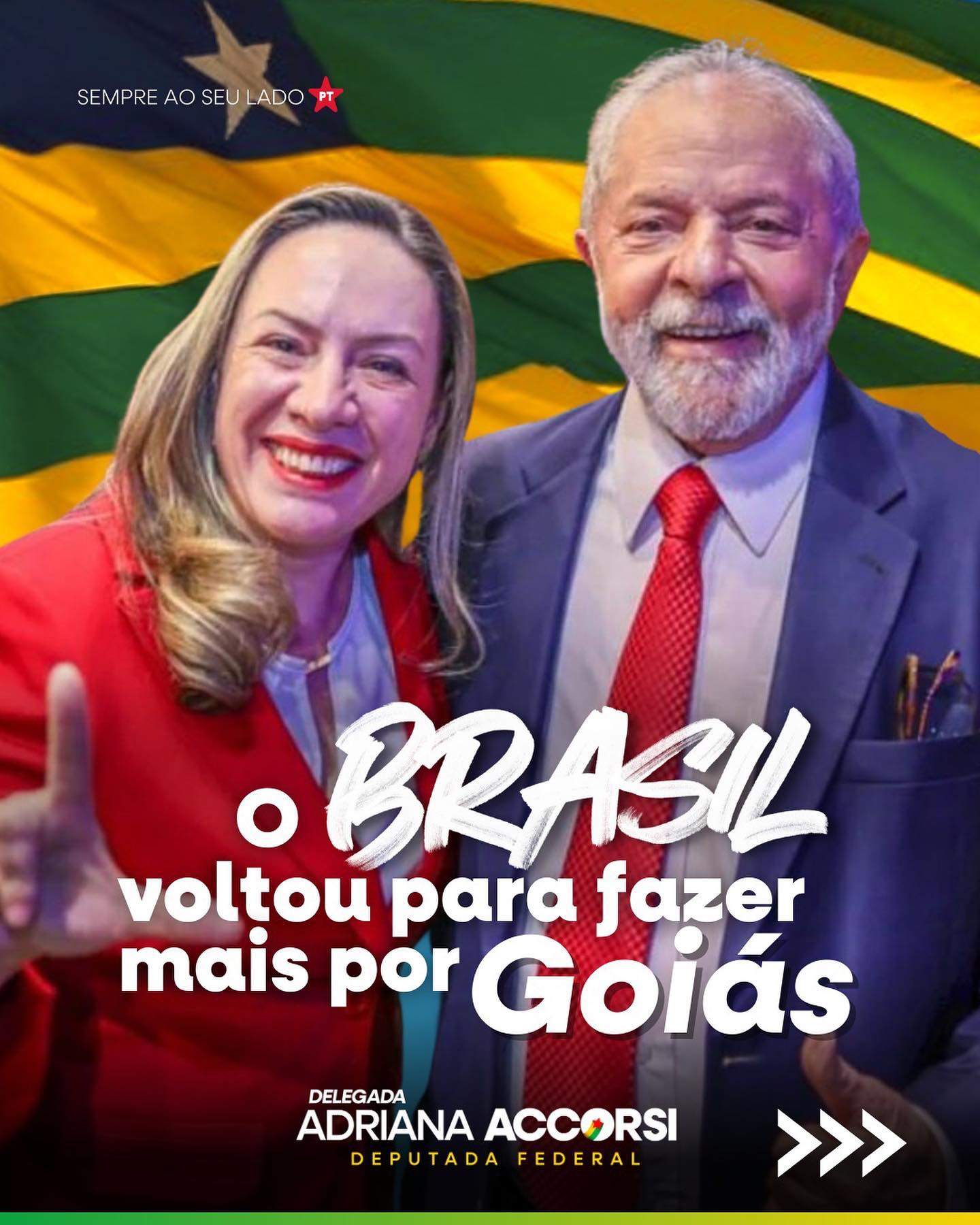 O Brasil Voltou Pra Fazer Mais por Goiás