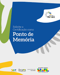 IBRAM lançará em breve edital Pontos de Memória: o Prêmio Pontos de Memória 2023